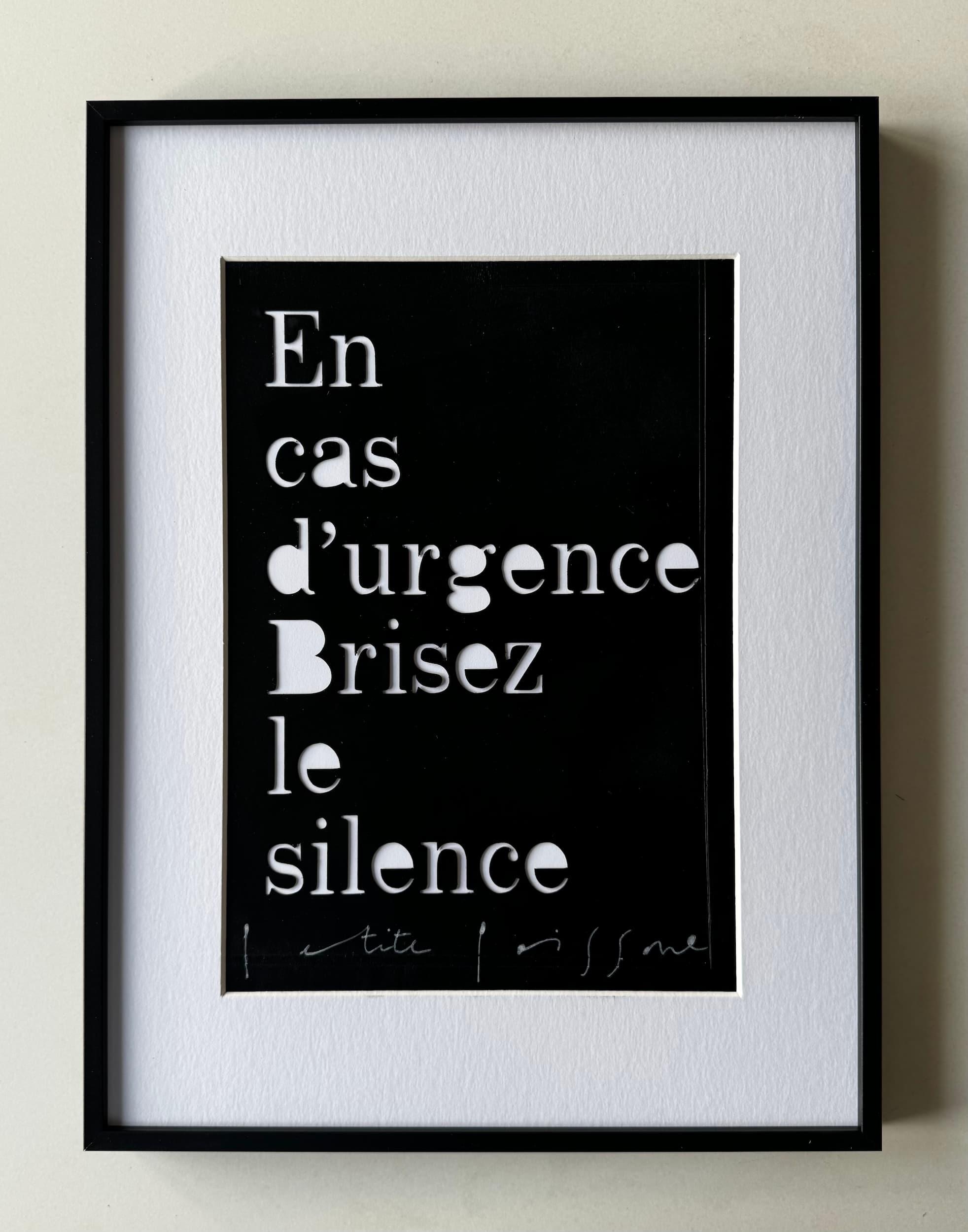 En cas d'urgence Brisez le silence - Petite Poissone, matrice originale de pochoir, 2025 | Galerie Jumble - Art Urbain / Street Art